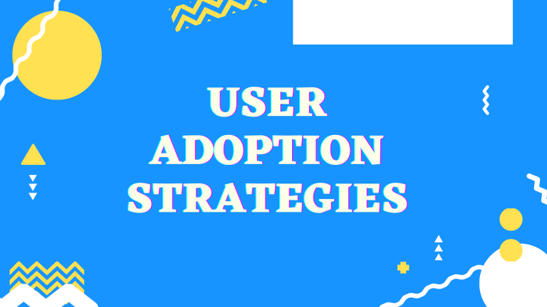 5 Ways to Create an Effective SaaS User Adoption Strategies
