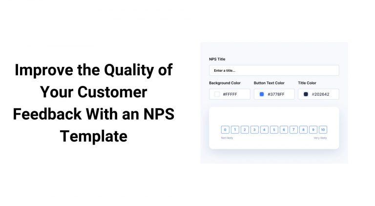 Elevate Your Customer Insight Capabilities With a Customized NPS Template