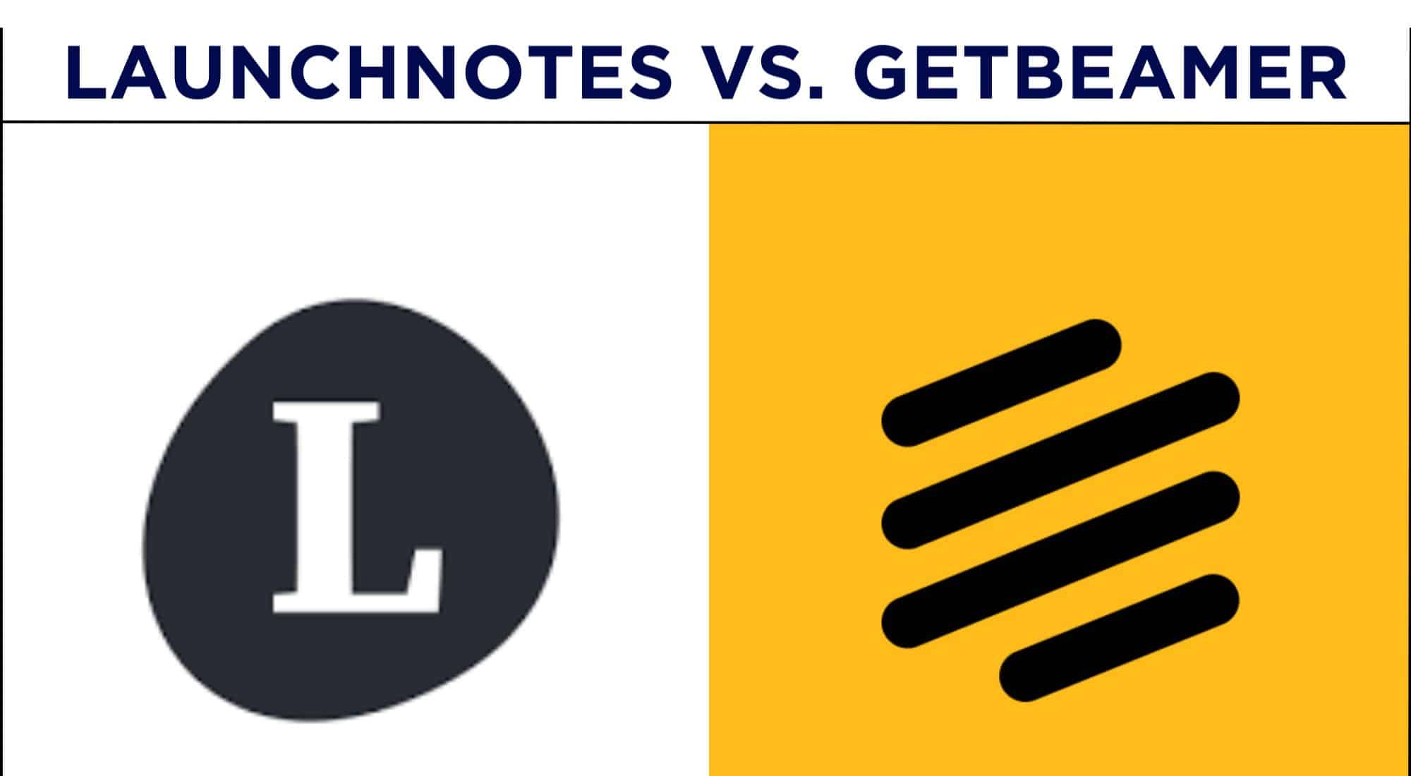 launchnotes vs get beamer