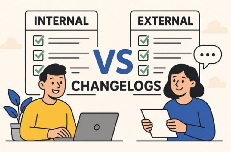 Internal vs. External Changelog (and Why You Need Both)